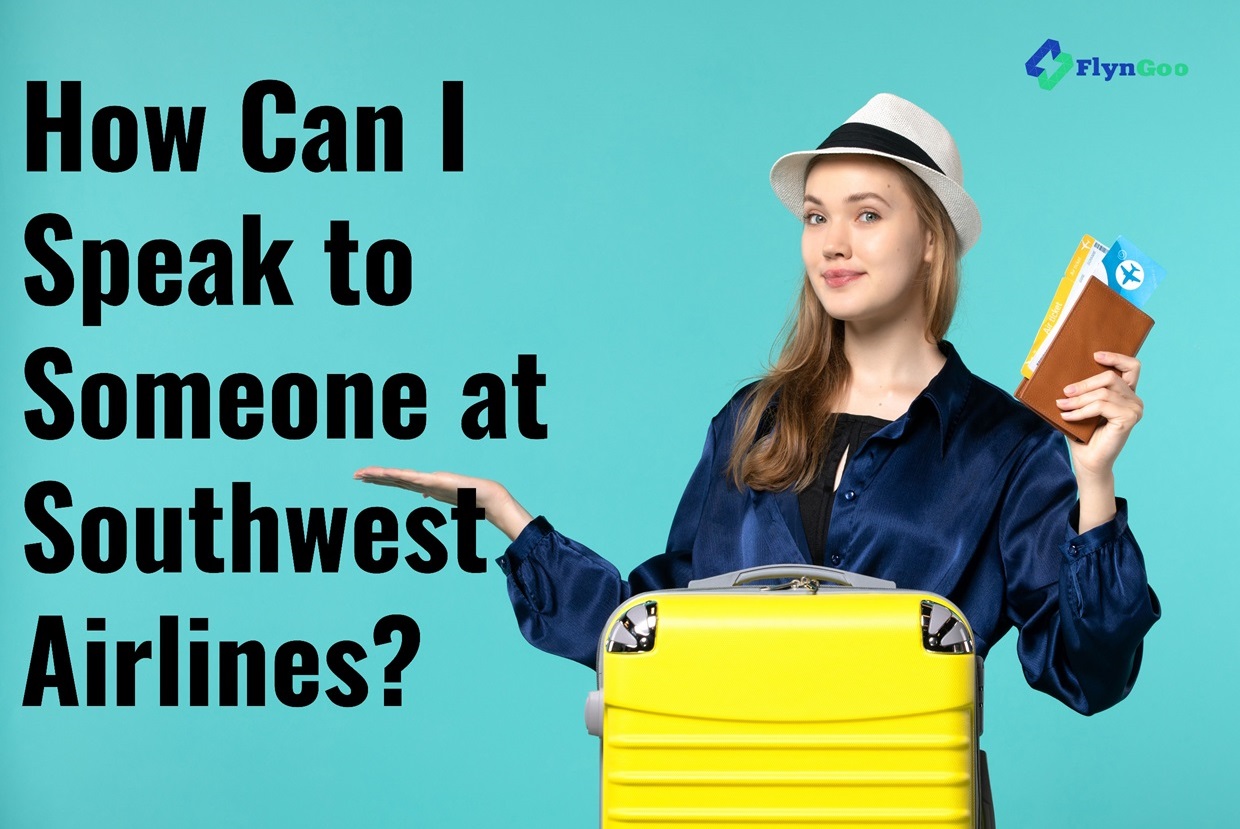 How Can I Speak to Someone at Southwest Airlines?